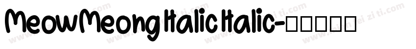Meow Meong Italic Italic字体转换